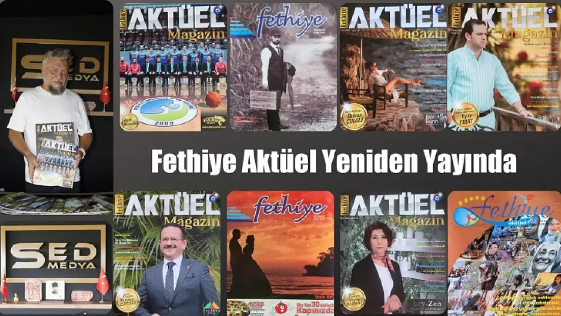 Fethiye Aktüel Magazin Dergisi Geri Dönüyor