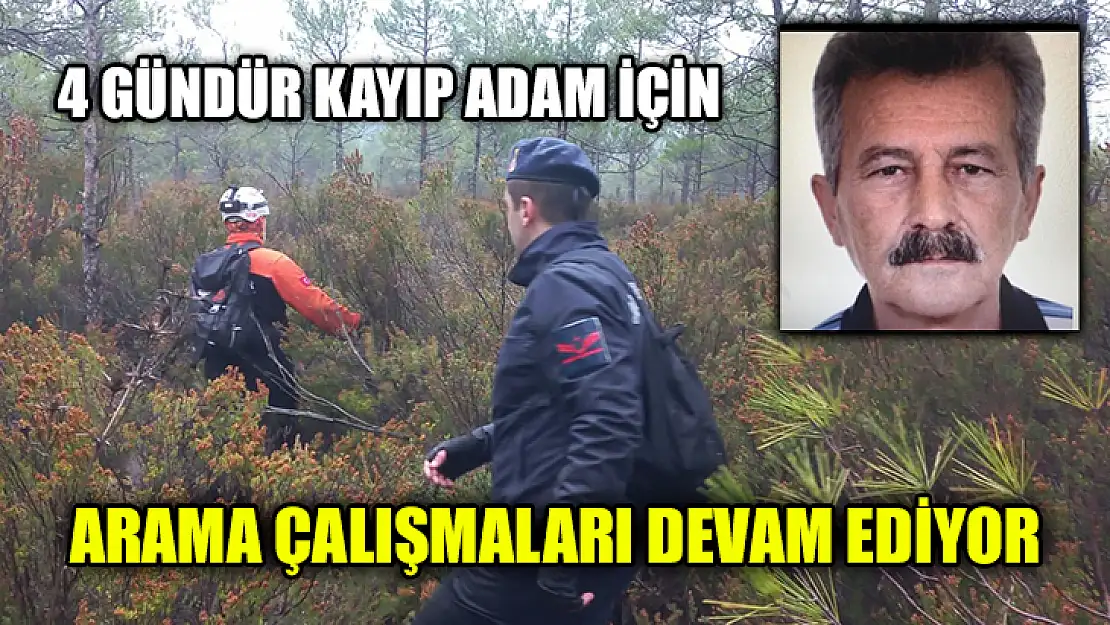 4 Gündür Kayıp Adam İçin Arama Çalışmaları Devam Ediyor