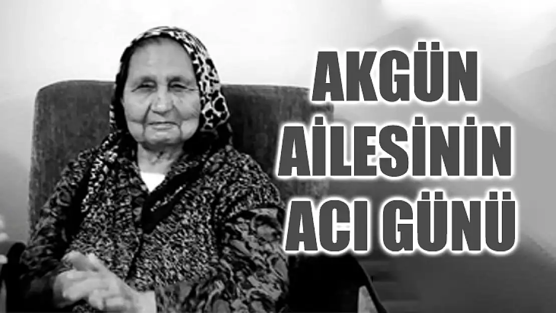 Akgün Ailesinin Acı Günü