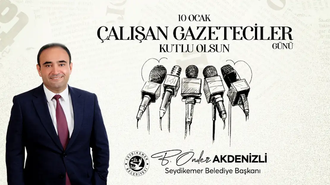 Başkan Akdenizli'den, 10 Ocak Çalışan Gazeteciler Günü Mesajı