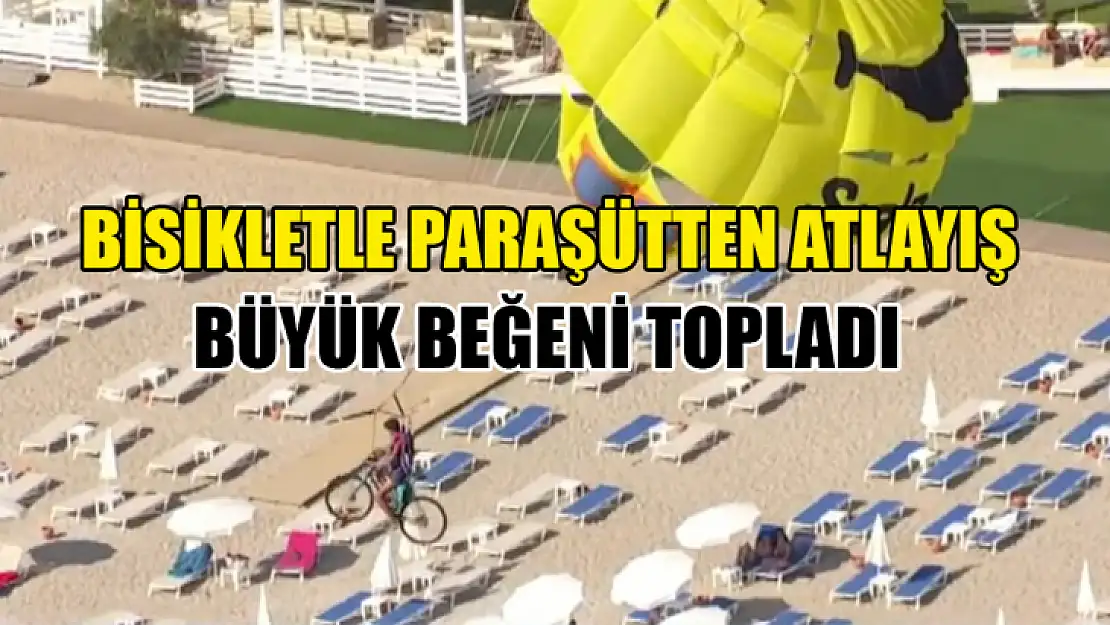 Bisikletle Paraşütten Atladı