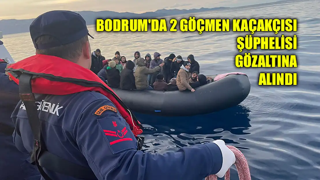 Bodrum'da 2 Göçmen Kaçakçısı Şüphelisi Gözaltına Alındı