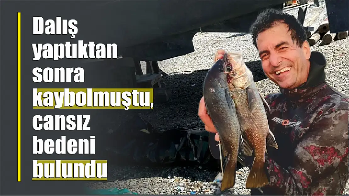 Cansız bedeni bulundu