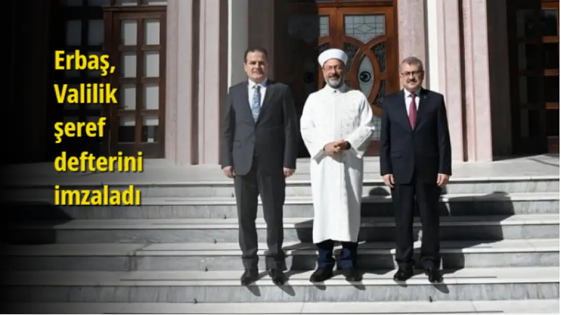 Diyanet İşleri Başkanı Erbaş'tan Vali Akbıyık'ya Ziyaret