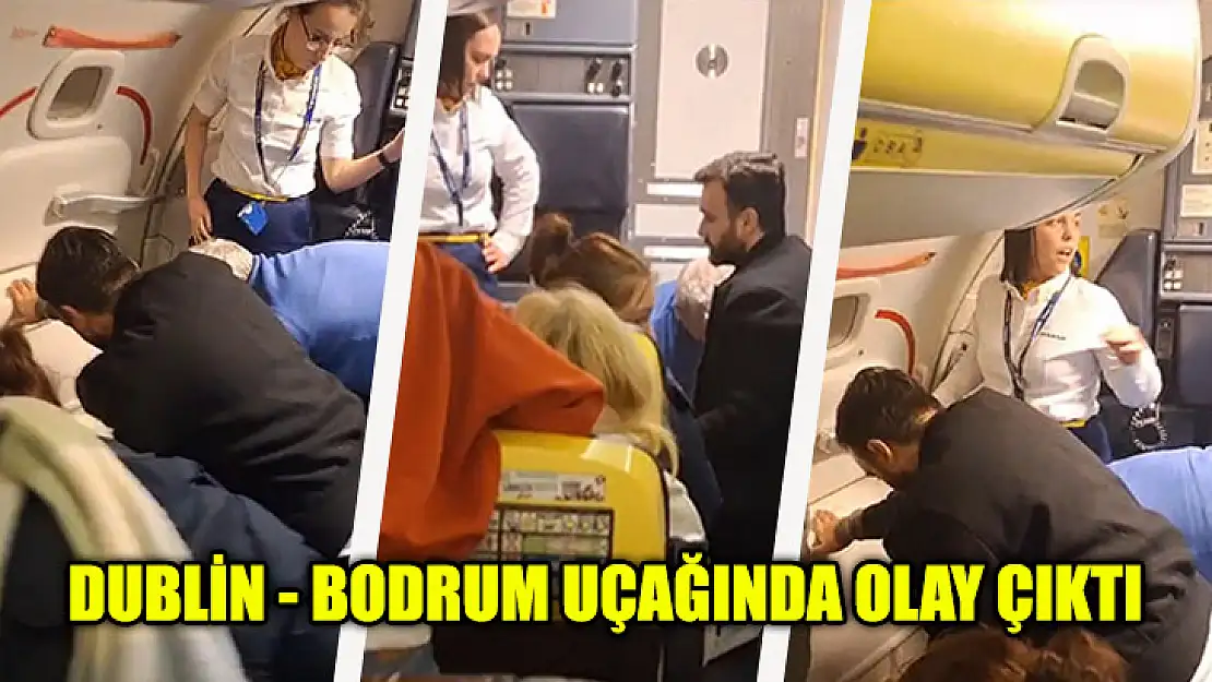 Dublin - Bodrum Uçağında Olay Çıktı