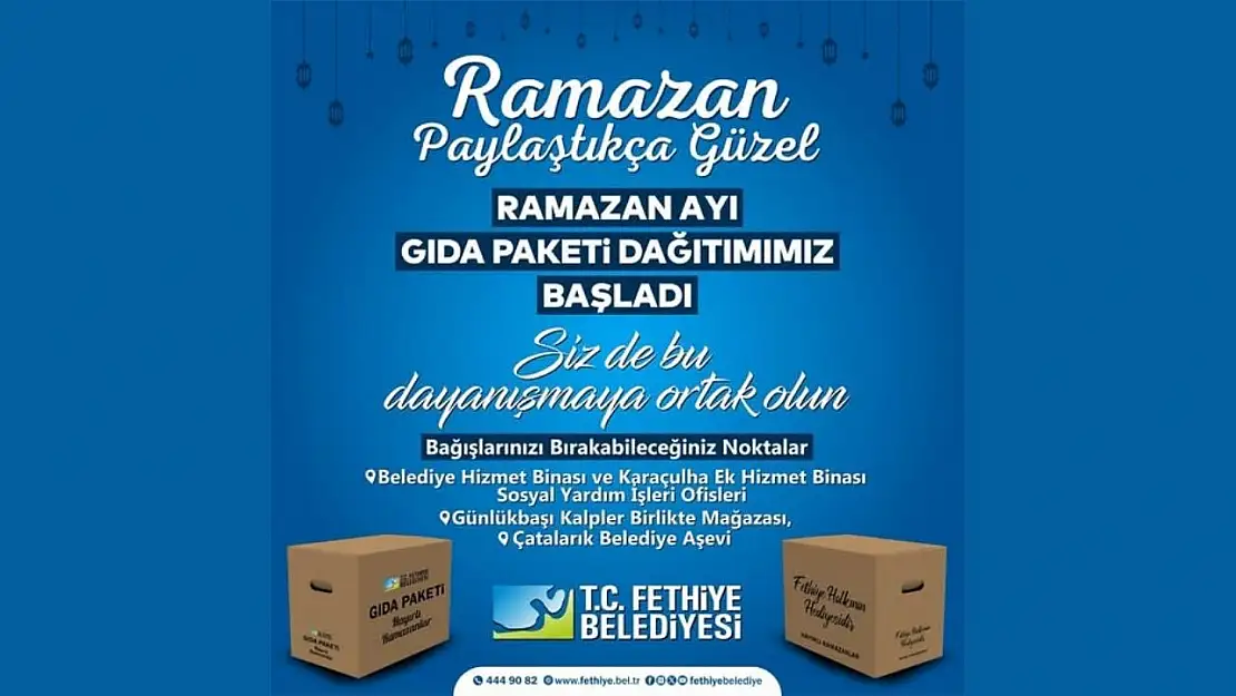 Fethiye Belediyesi'nden Ramazan Dayanışması: Gıda Paketi Dağıtımı Başladı