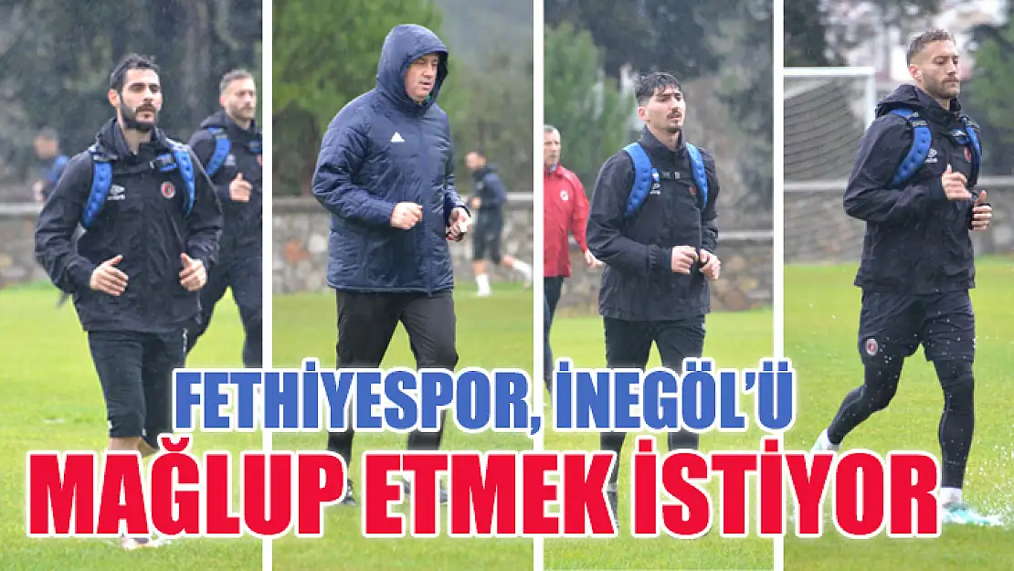 Fethiyespor, İnegöl'ü Mağlup Etmek İstiyor