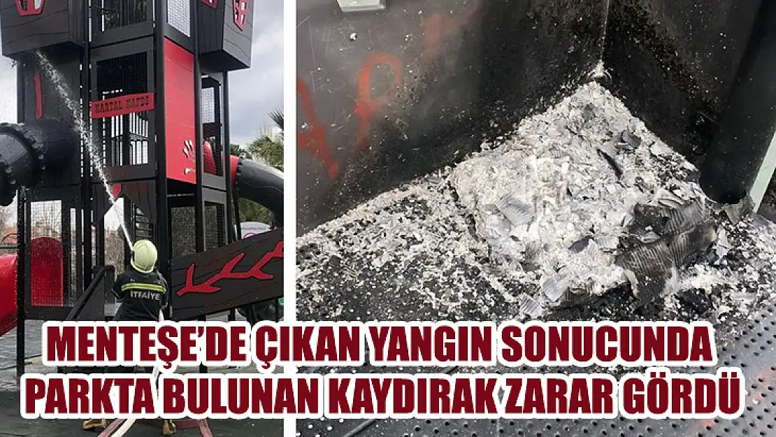 Menteşe'de Çıkan Yangın Sonucunda Parkta Bulunan Kaydırak Zarar Gördü