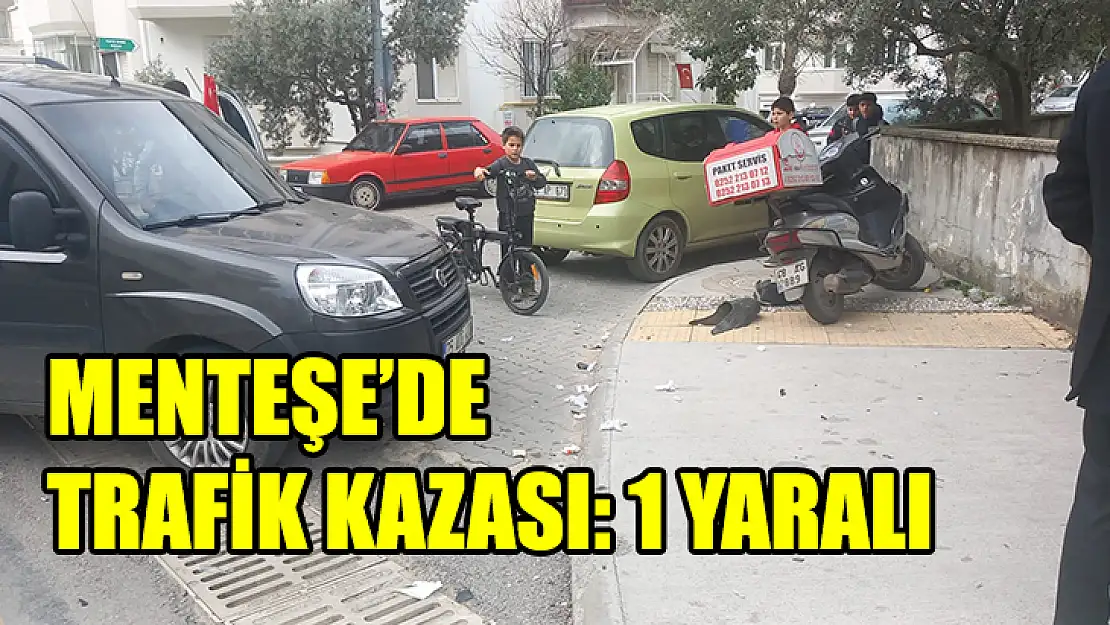 Menteşe'de Trafik Kazası: 1 Yaralı