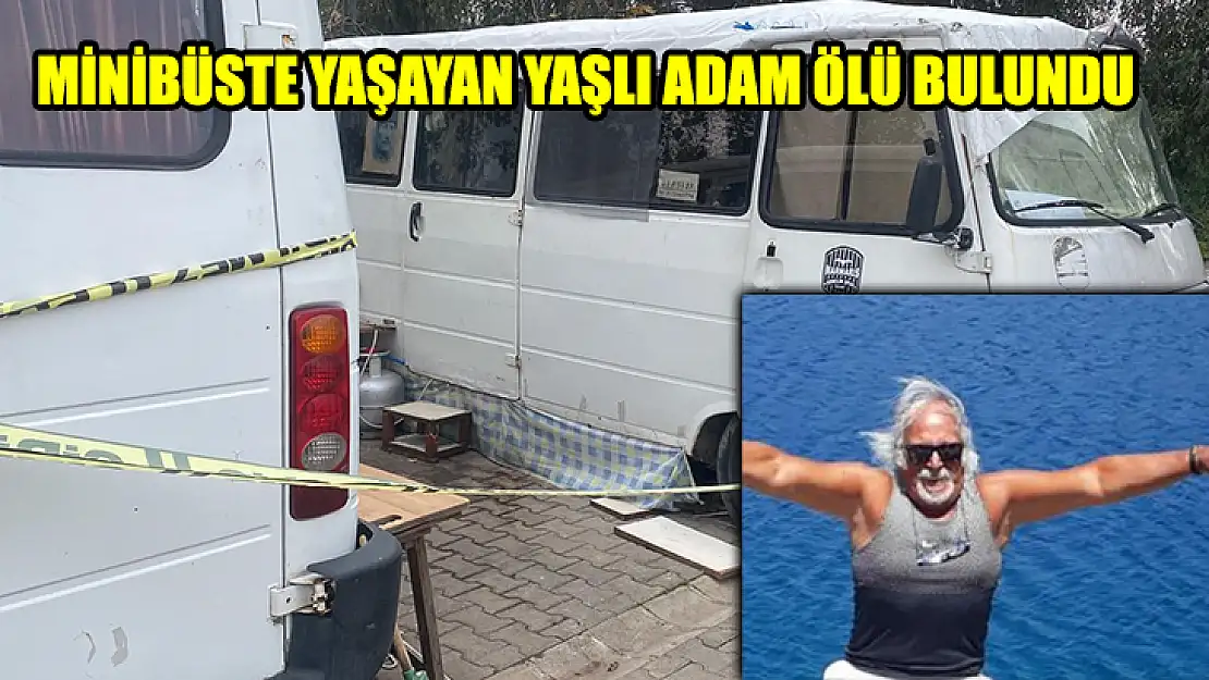 Minibüste Yaşayan Yaşlı Adam Ölü Bulundu