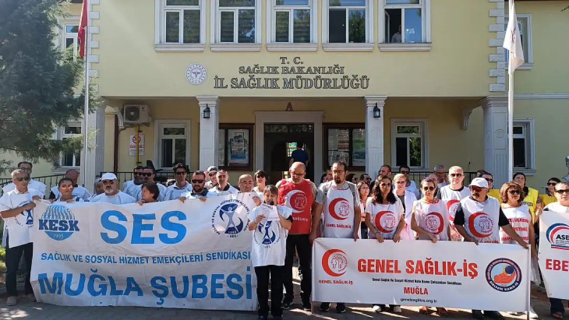 Muğla'da sağlık çalışanları iş bıraktı