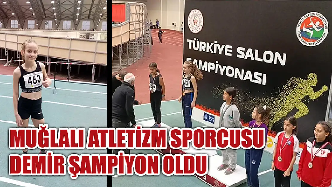 Muğlalı Atletizm Sporcusu Demir Şampiyon Oldu