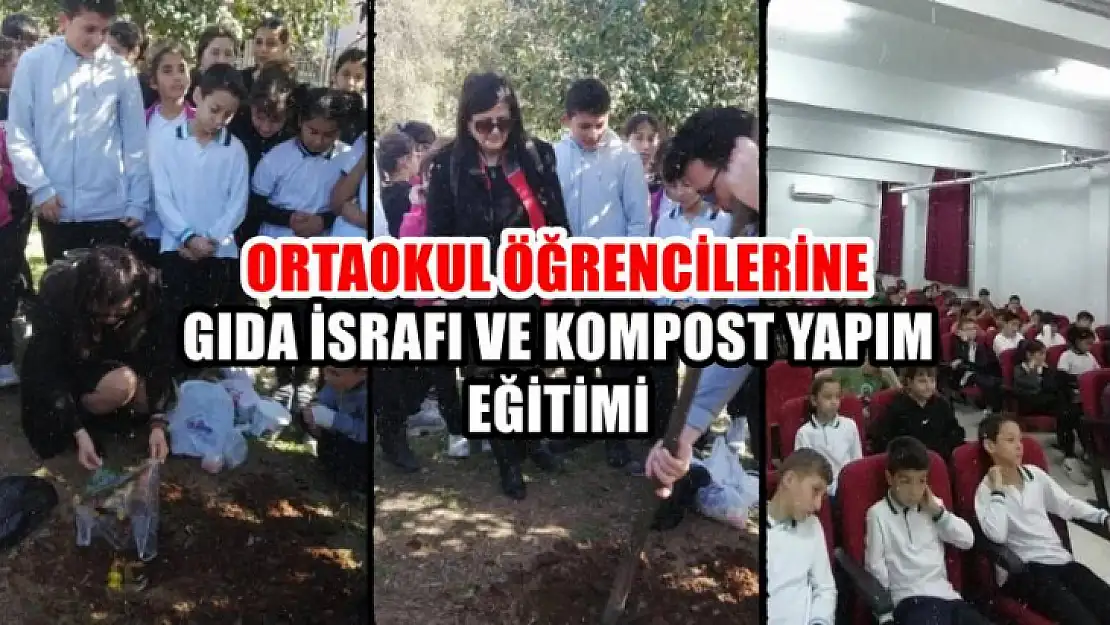 Ortaokul öğrencilerine gıda israfı ve kompost yapım eğitimi