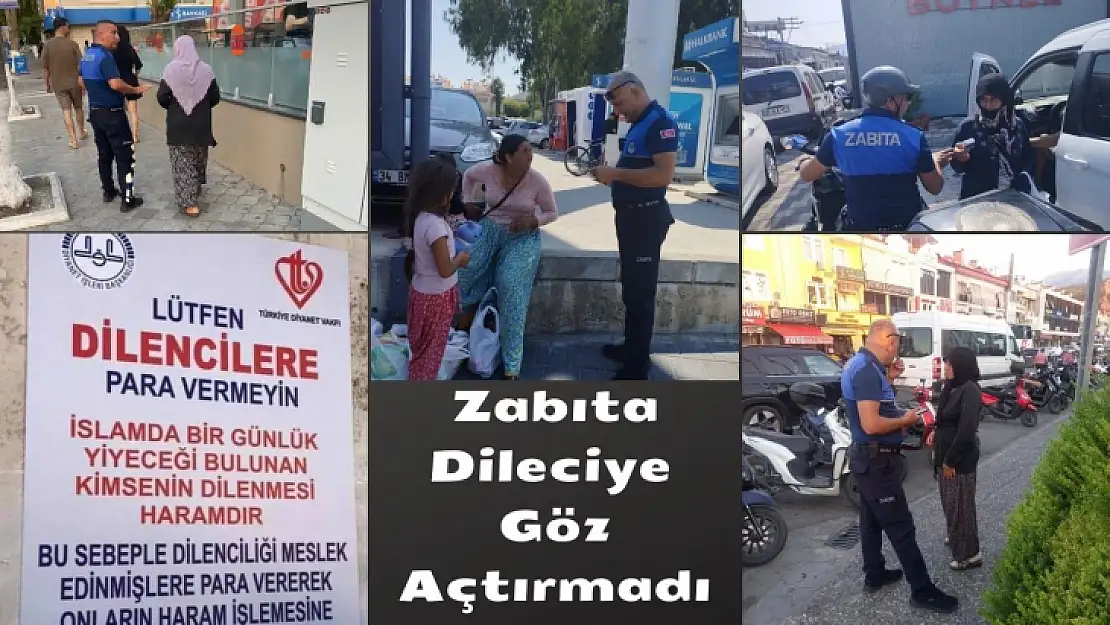 Zabıta Ekipleri Dilencilere Göz Açtırmadı