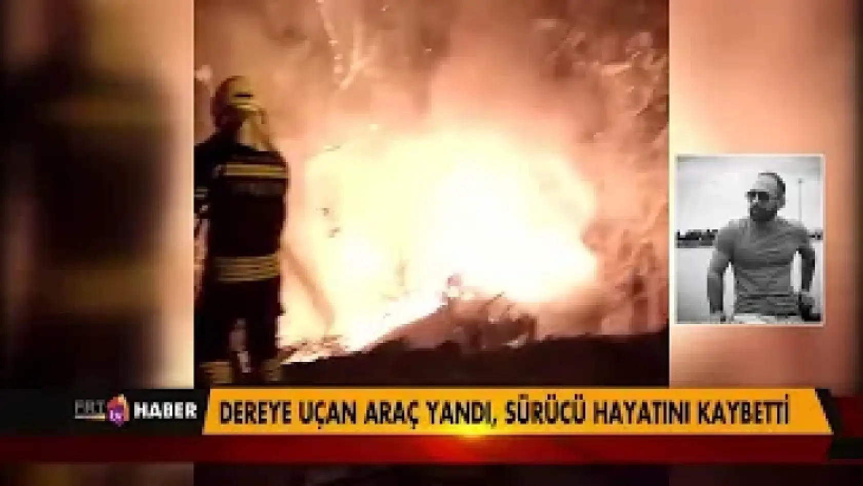DEREYE UÇAN ARAÇ YANDI, SÜRÜCÜ HAYATINI KAYBETTİ