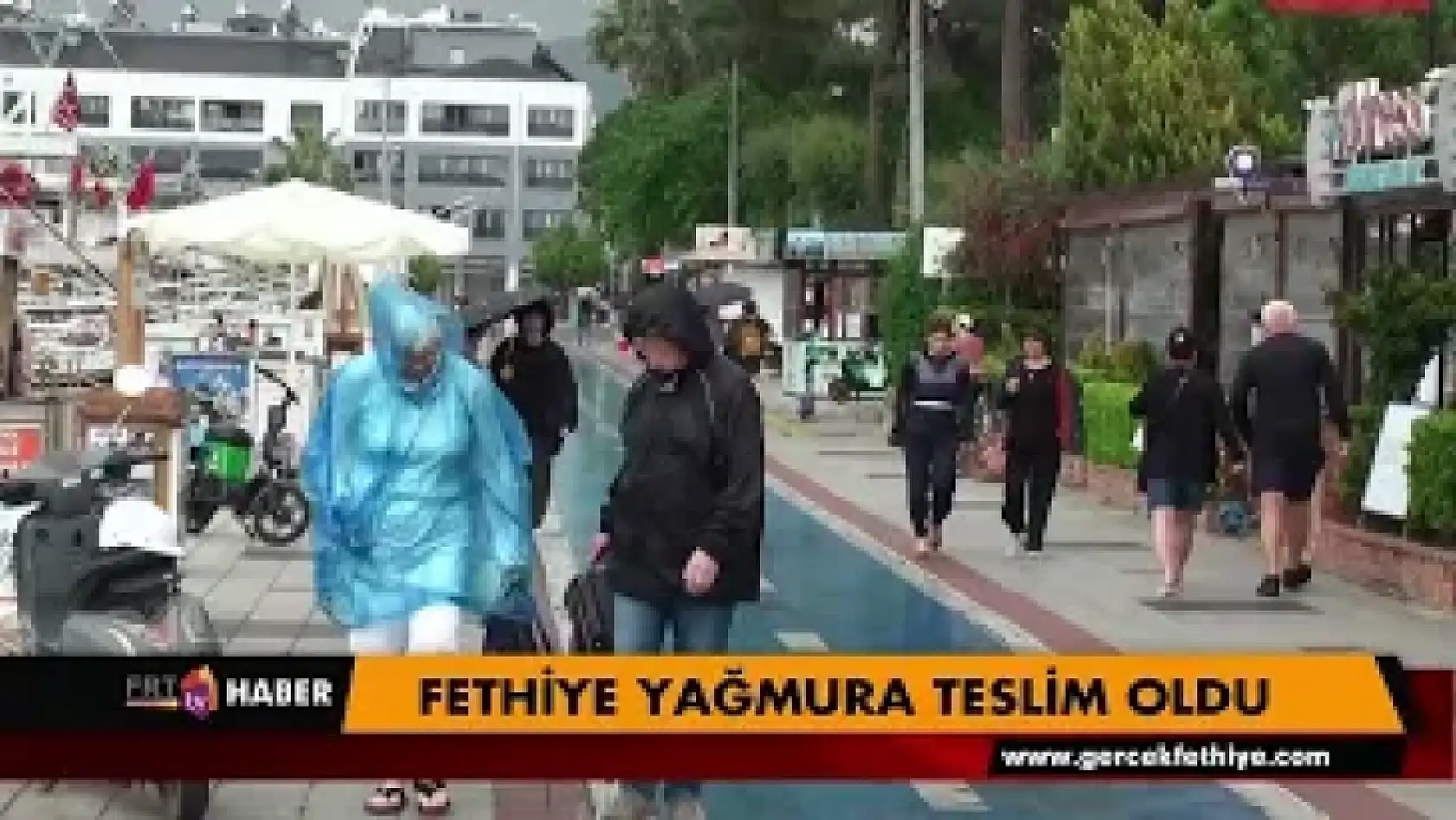 Fethiye Yağmura teslim oldu