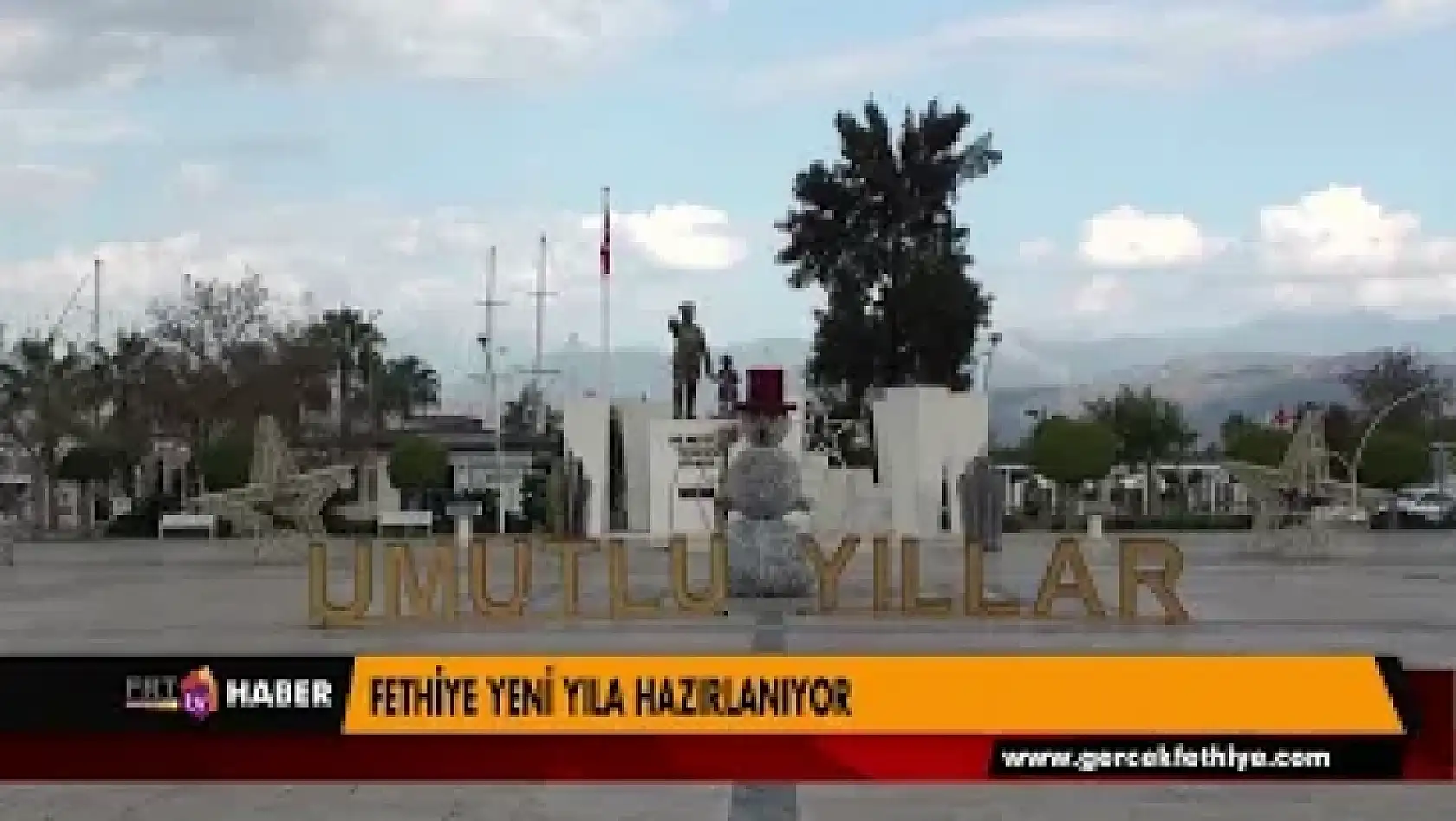 FETHİYE YENİ YILA HAZIRLANIYOR