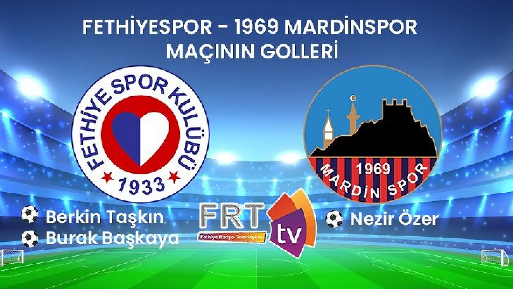 Fethiyespor evinde galip 2-1