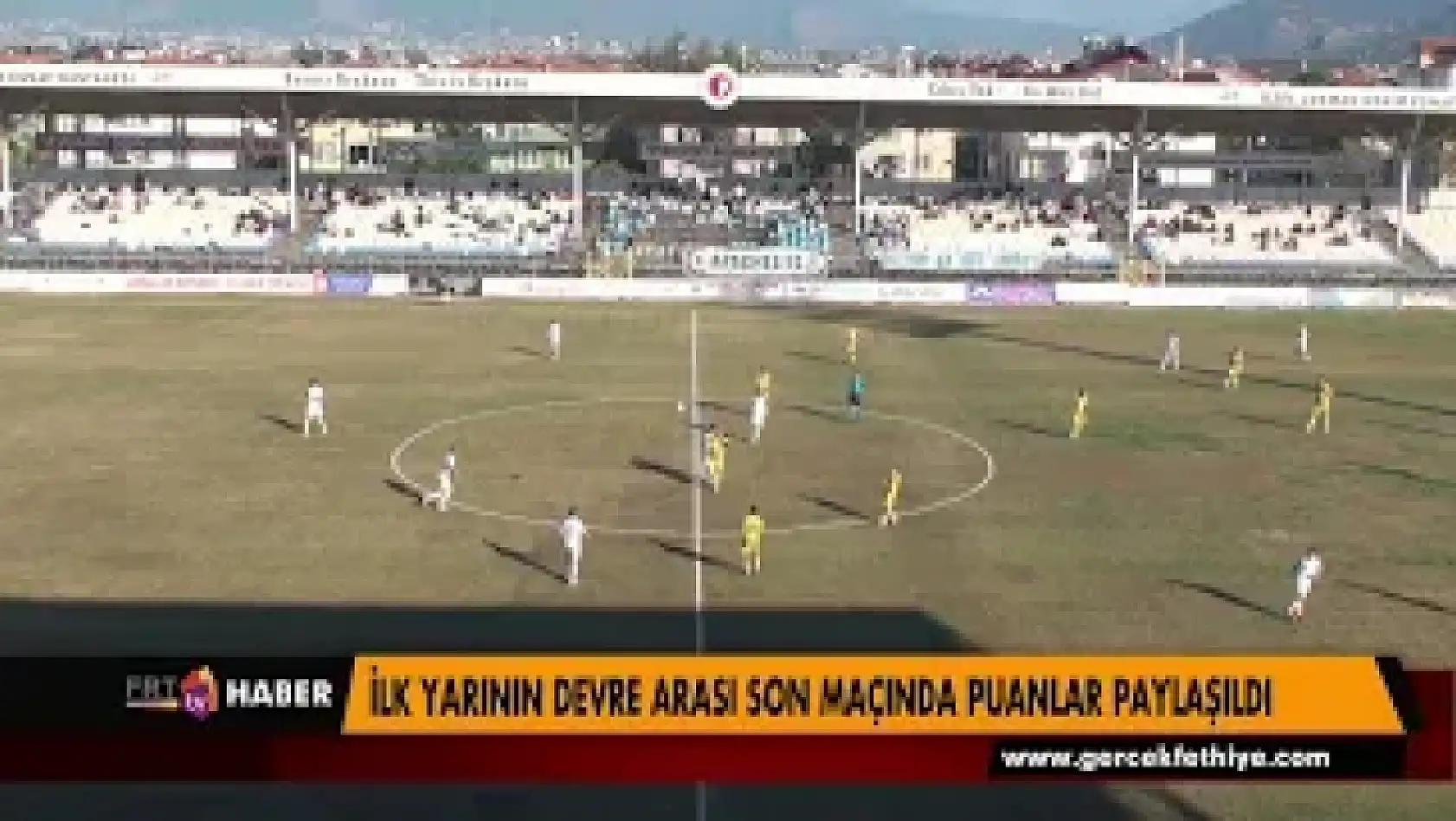 İLK YARININ DEVRE ARASI SON MAÇINDA PUANLAR PAYLAŞILDI