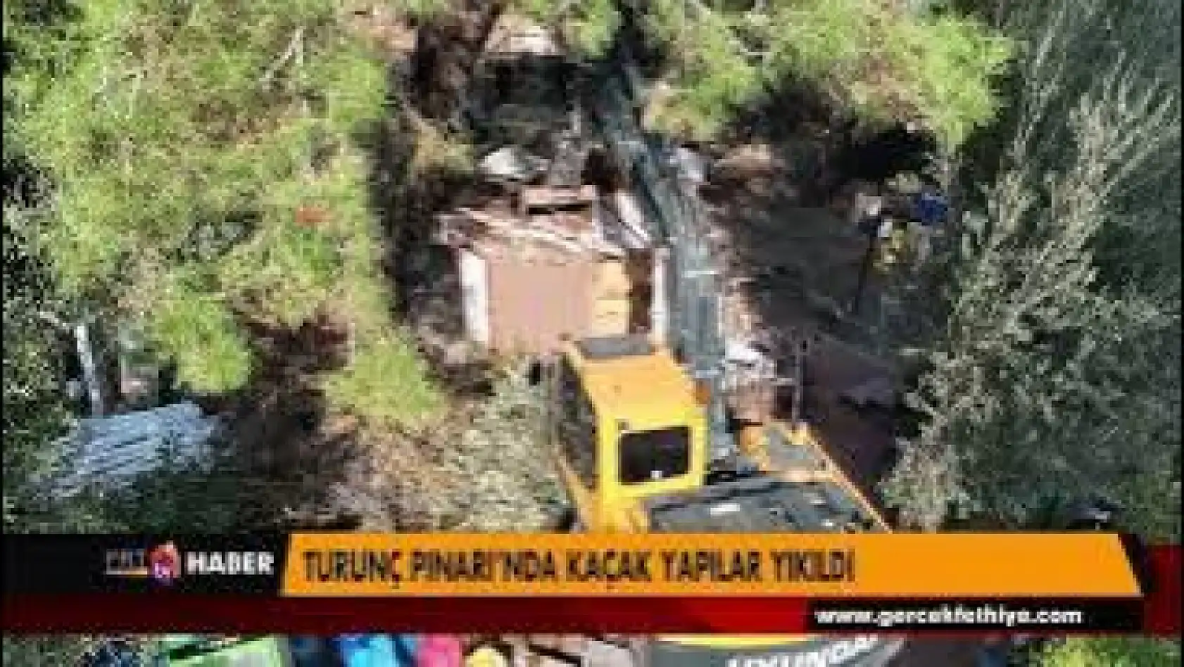 TURUNÇ PINARI'NDA KAÇAK YAPILAR YIKILDI