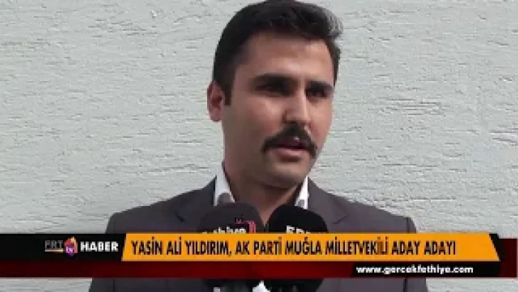 YASİN ALİ YILDIRIM, AK PARTİ MUĞLA MİLLETVEKİLİ ADAY ADAYI