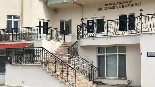 Marmaris Belediyesi Dinlenme Ve Huzurevi Kapandı