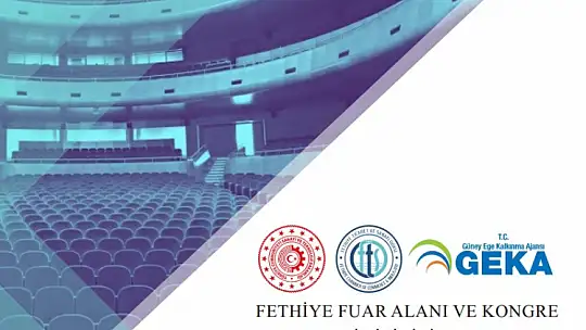 FTSO'NUN FETHİYE FUAR ALANI VE KONGRE MERKEZİ FİZİBİLİTE RAPORU YAYINLANDI