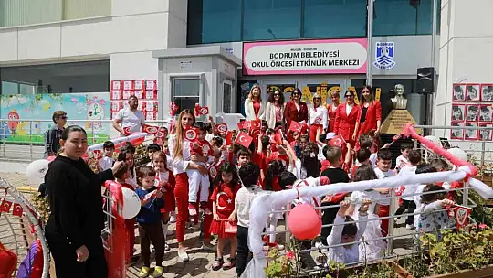 Okul Öncesi Etkinlik Merkezi'nde 23 Nisan coşkuyla kutlandı