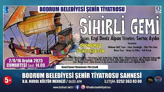 'Sihirli Gemi' Her Cumartesi Sahnede