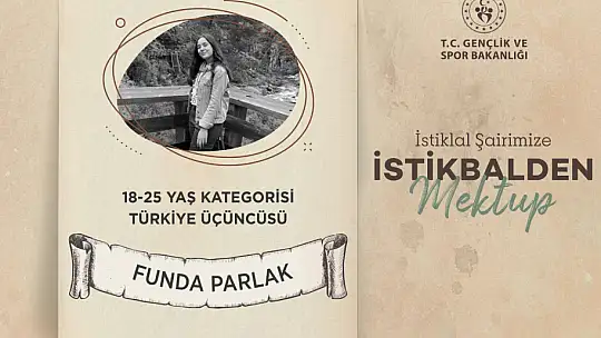 Funda Parlak 'İstiklal Şairimize İstikbalden Mektup Yarışması'nda Türkiye üçüncüsü oldu