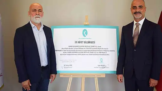 YK ENERJİ, KALDER İLE 'İYİ NİYET BİLDİRGESİ' İMZALADI