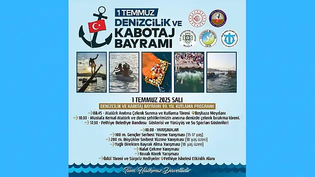 Fethiye'de 1 Temmuz Denizcilik ve Kabotaj Bayramı Etkinliklerle Kutlanacak