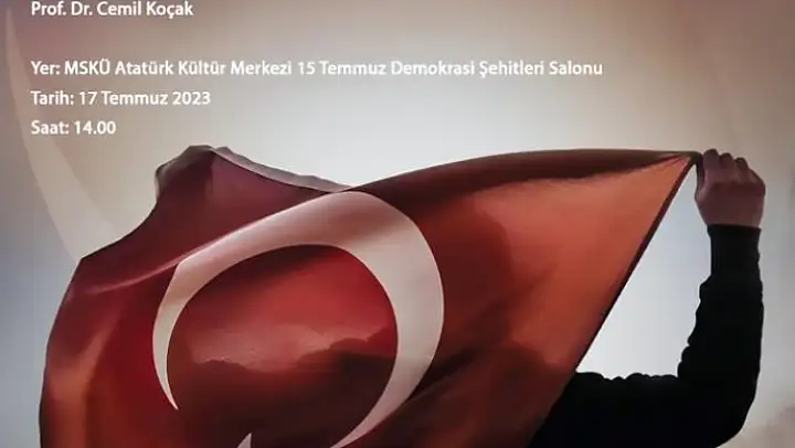 MSKÜ'de 'Türkiye'de Darbeler ve 15 Temmuz' konferansı