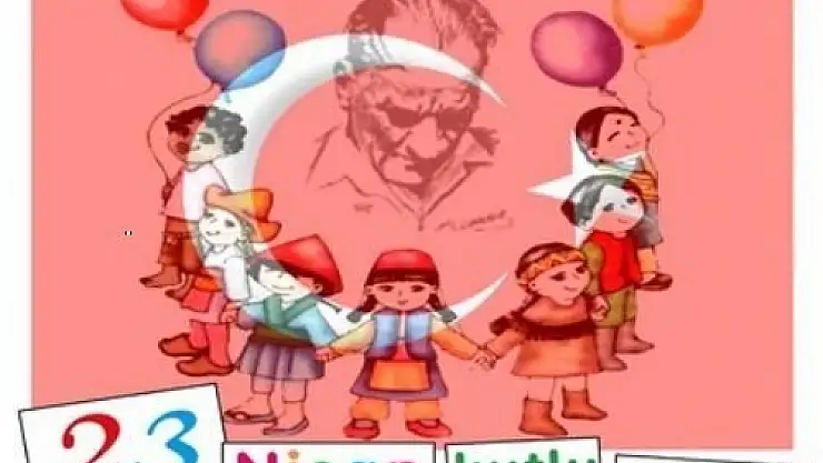 23 Nisan Ulusal Egemenlik ve Çocuk Bayramı
