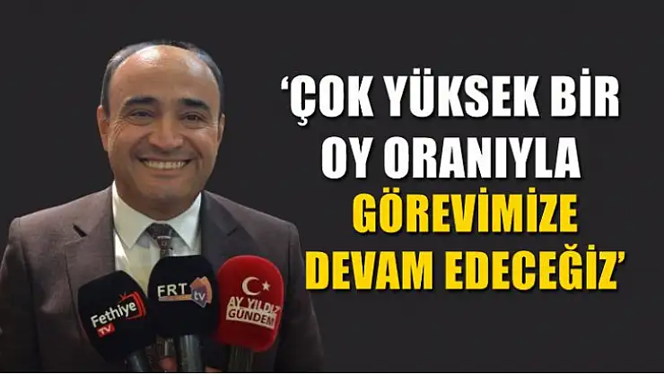 Akdenizli, 'Çok Yüksek Bir Oy Oranıyla Görevimize Devam Edeceğiz'