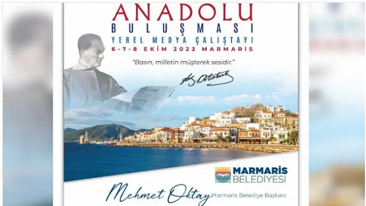 Anadolu Basını 3'üncü kez Marmaris'te buluşuyor