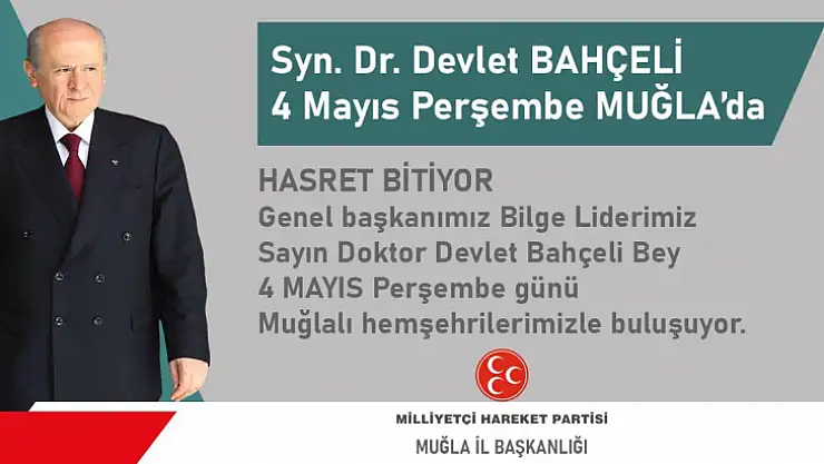 Bahçeli, 4 Mayıs'ta Muğla'da