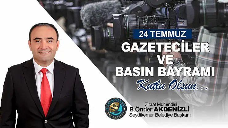 Başkan Akdenizli, 24 Temmuz Gazeteciler Ve Basın Bayramı'nı Kutladı