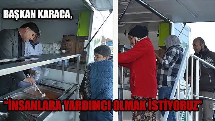 Başkan Karaca, 'İnsanlara Yardımcı Olmak İstiyoruz'