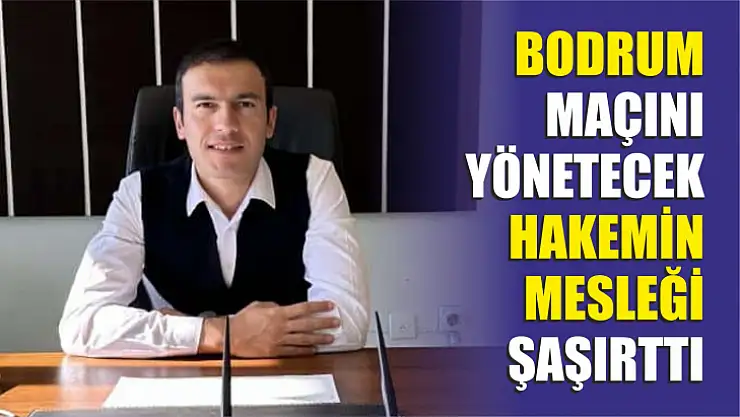Bodrum Maçının Hakemi Aynı Zamanda Okul Müdürlüğü Yapıyor