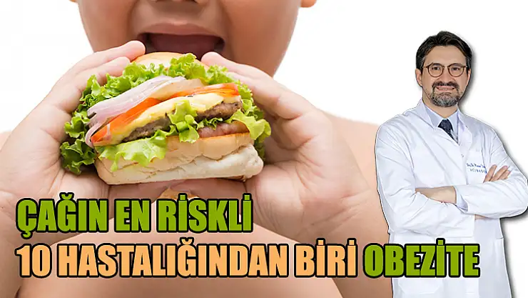 Çağın En Riskli 10 Hastalığından Biri Obezite