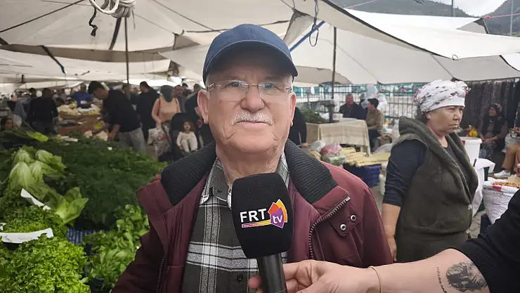 Denizli'den Fethiye'ye gelen vatandaştan Cuma Pazarı yorumu
