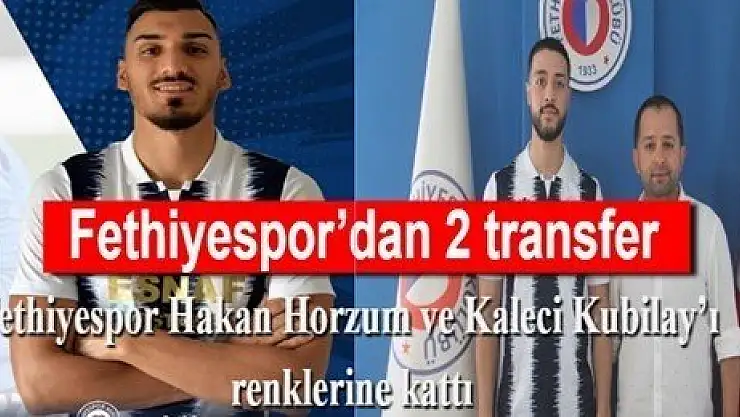 FETHİYESPOR'DAN 2 TRANSFER
