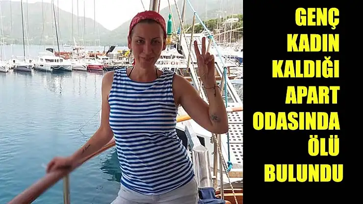 Genç Kadın Kaldığı Apart Odasında Ölü Bulundu
