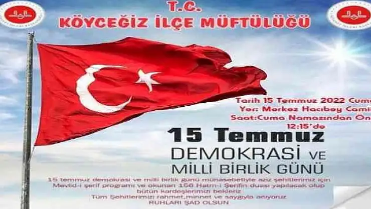 Köyceğiz'de 15 Temmuz nedeniyle çeşitli programlar gerçekleştirilecek