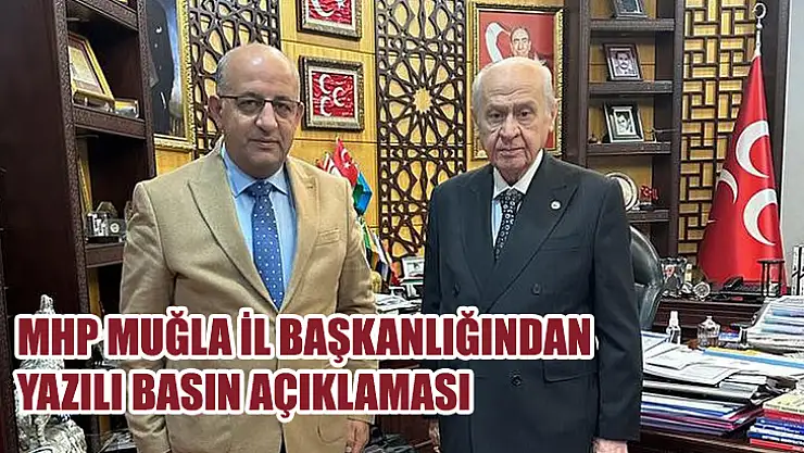 Mhp Muğla İl Başkanlığından Yazılı Basın Açıklaması